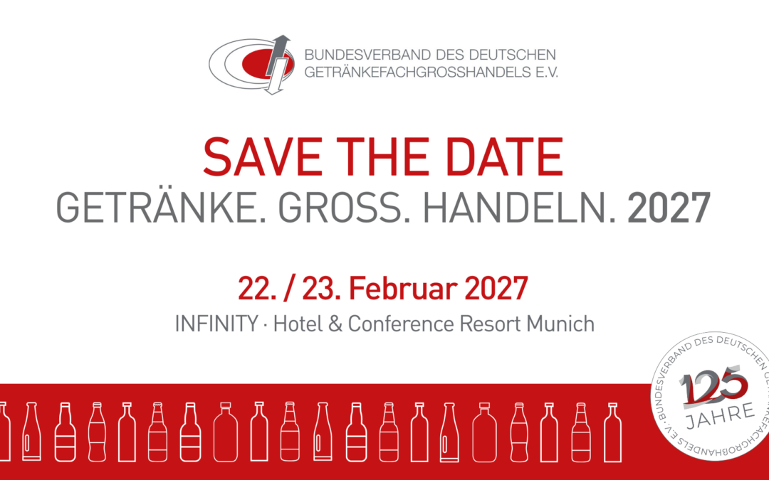 Save the Date: GETRÄNKE. GROSS. HANDELN. 2027